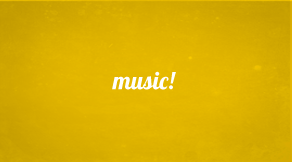 music!